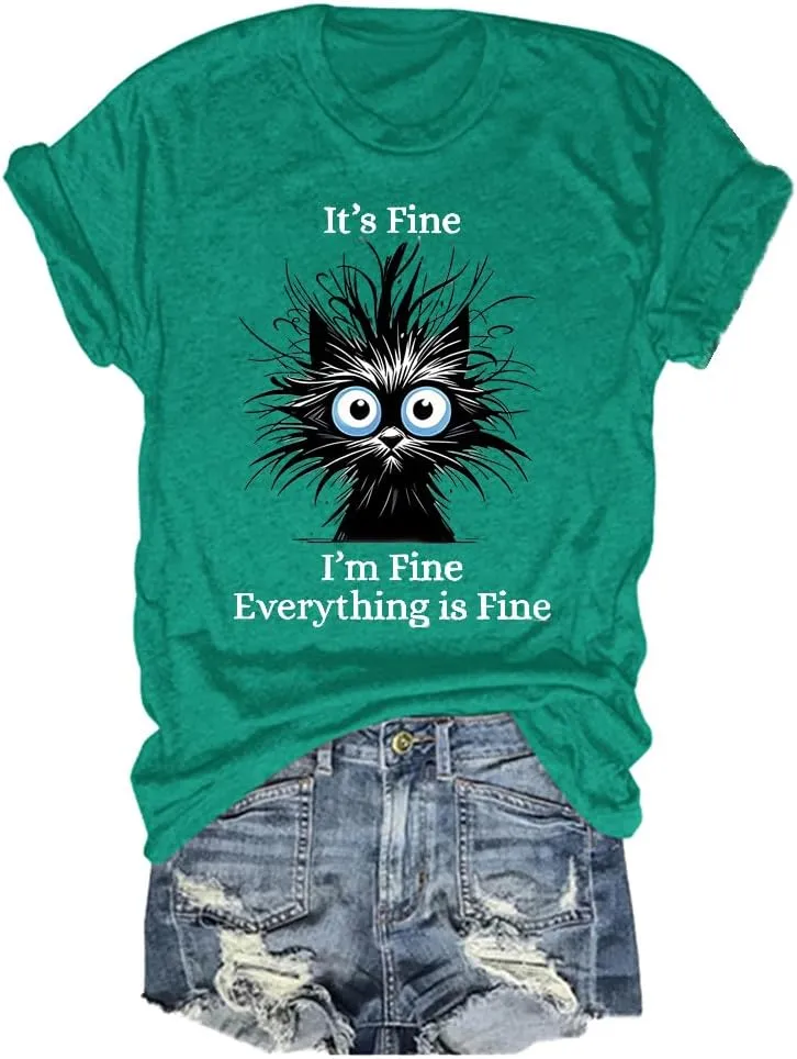 I'm Fine Tshirt It's Fine I'm Fine Everything is Fine Tshirt Funny Saying Tees Inspirational Tee Top